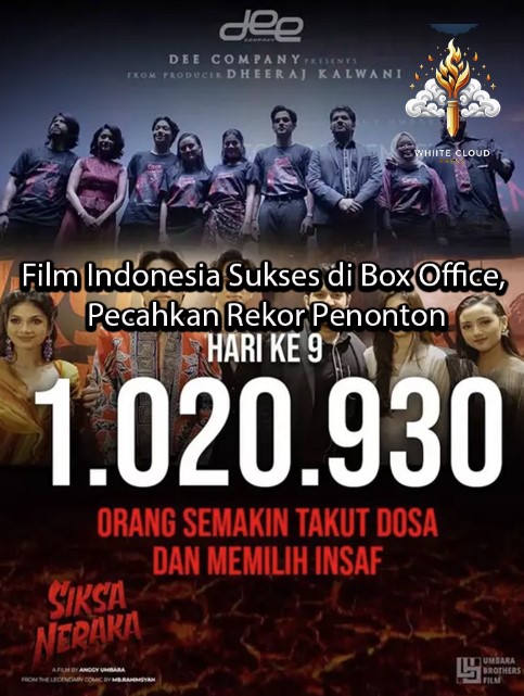 whitecloudpress Film Indonesia Sukses di Box Office, Pecahkan Rekor Penonton