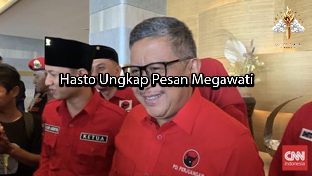 whitecloudpress Hasto Ungkap Pesan Megawati